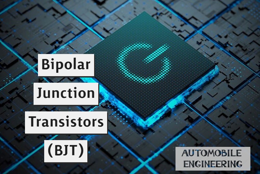 Bipolar Junction Transistors (BJT)