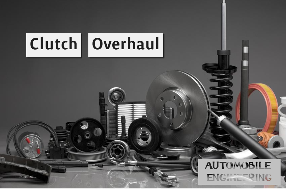 Clutch Overhaul