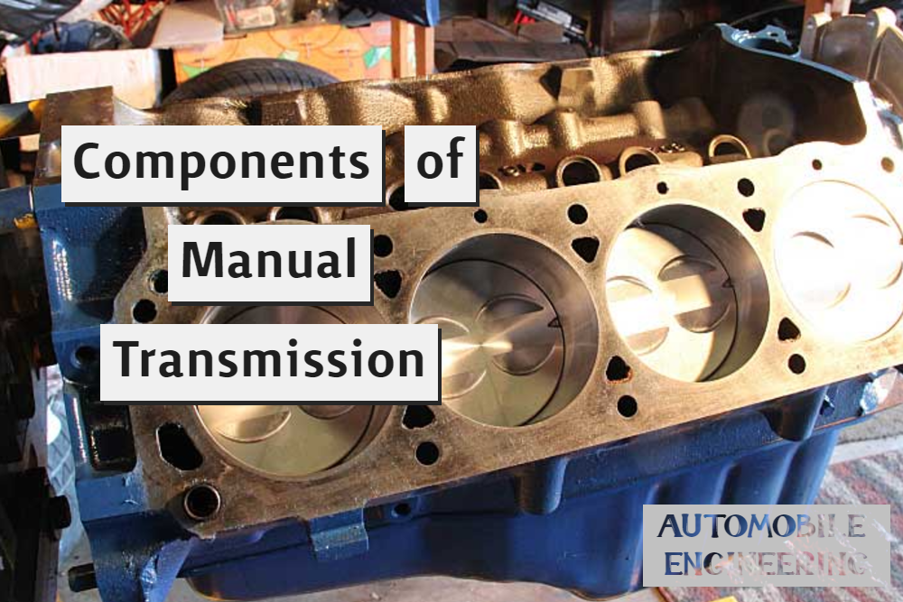 Components of Manual Transmission
