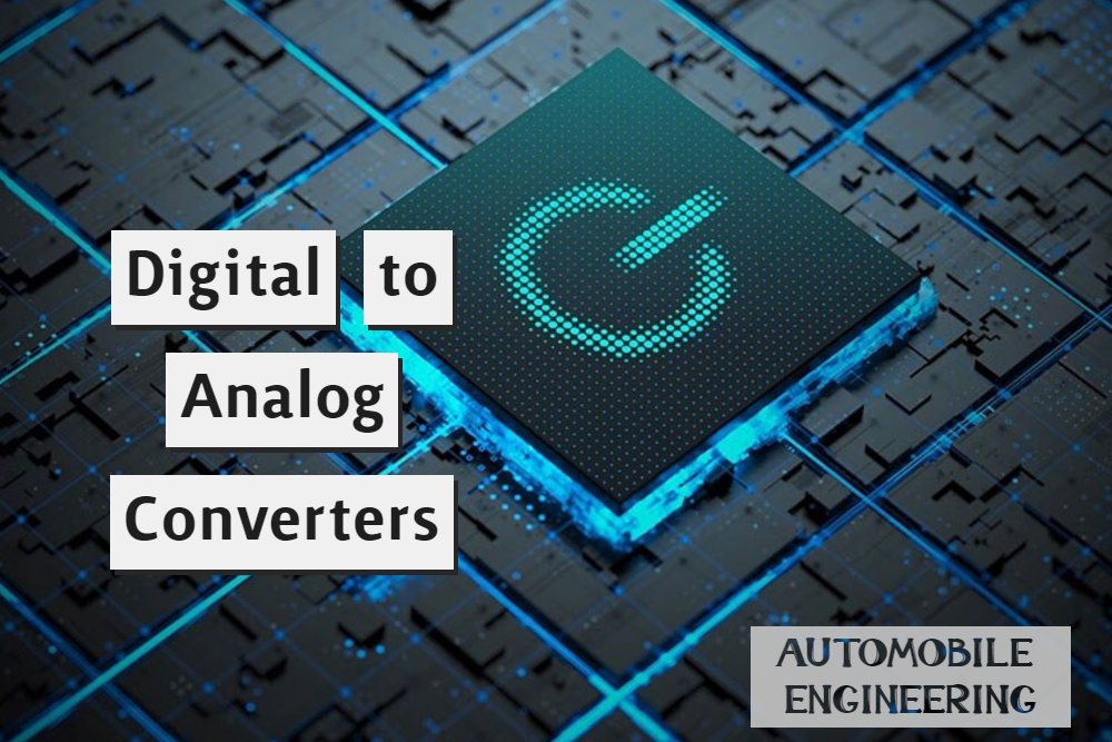 Digital to Analog Converters