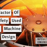 Factor Of Safety Used in Machine Design