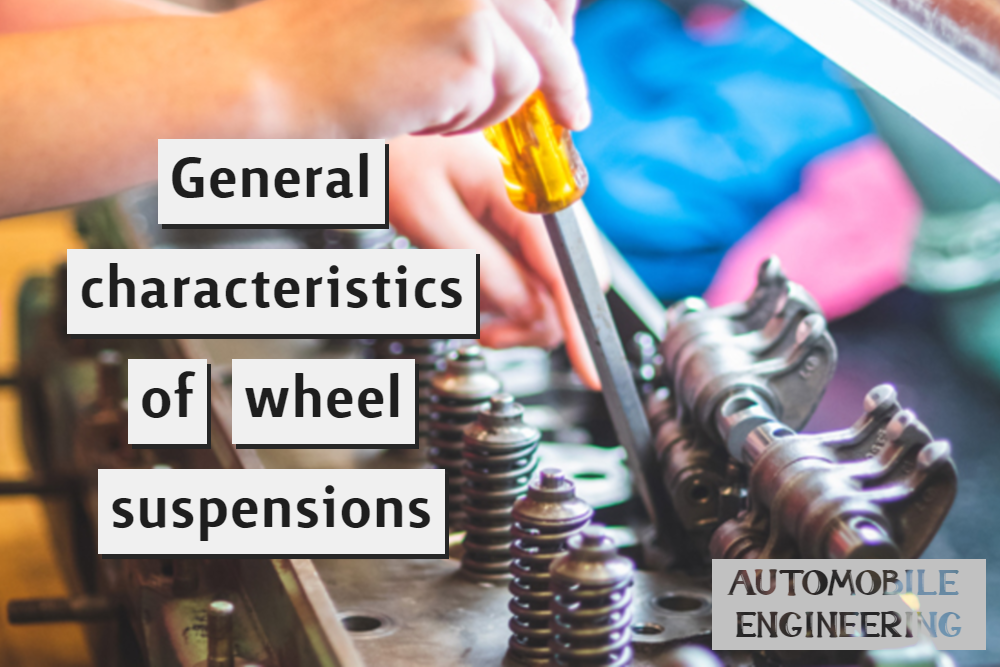 General characteristics of wheel suspensions