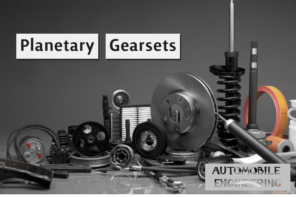 Planetary Gearsets