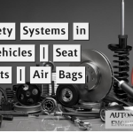 Safety Systems in Vehicles | Seat Belts | Air Bags