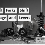 Shift Forks, Shift Linkage and Levers