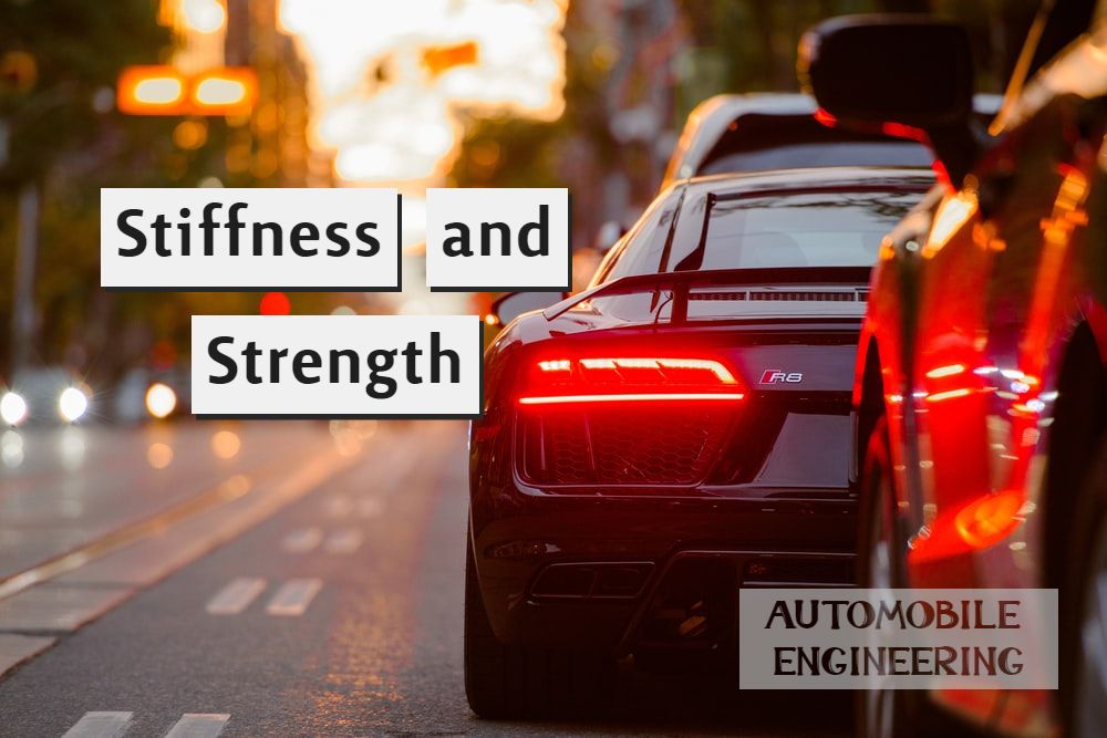 Stiffness and Strength