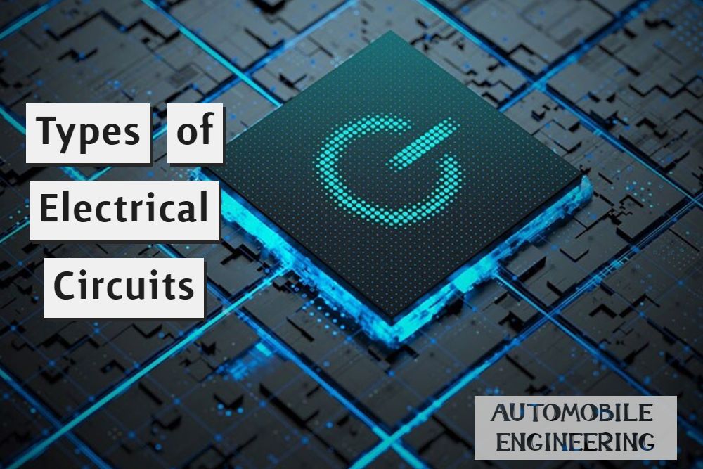 Types of Electrical Circuits