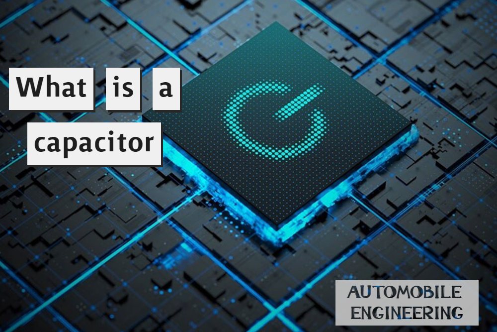 What is a capacitor?